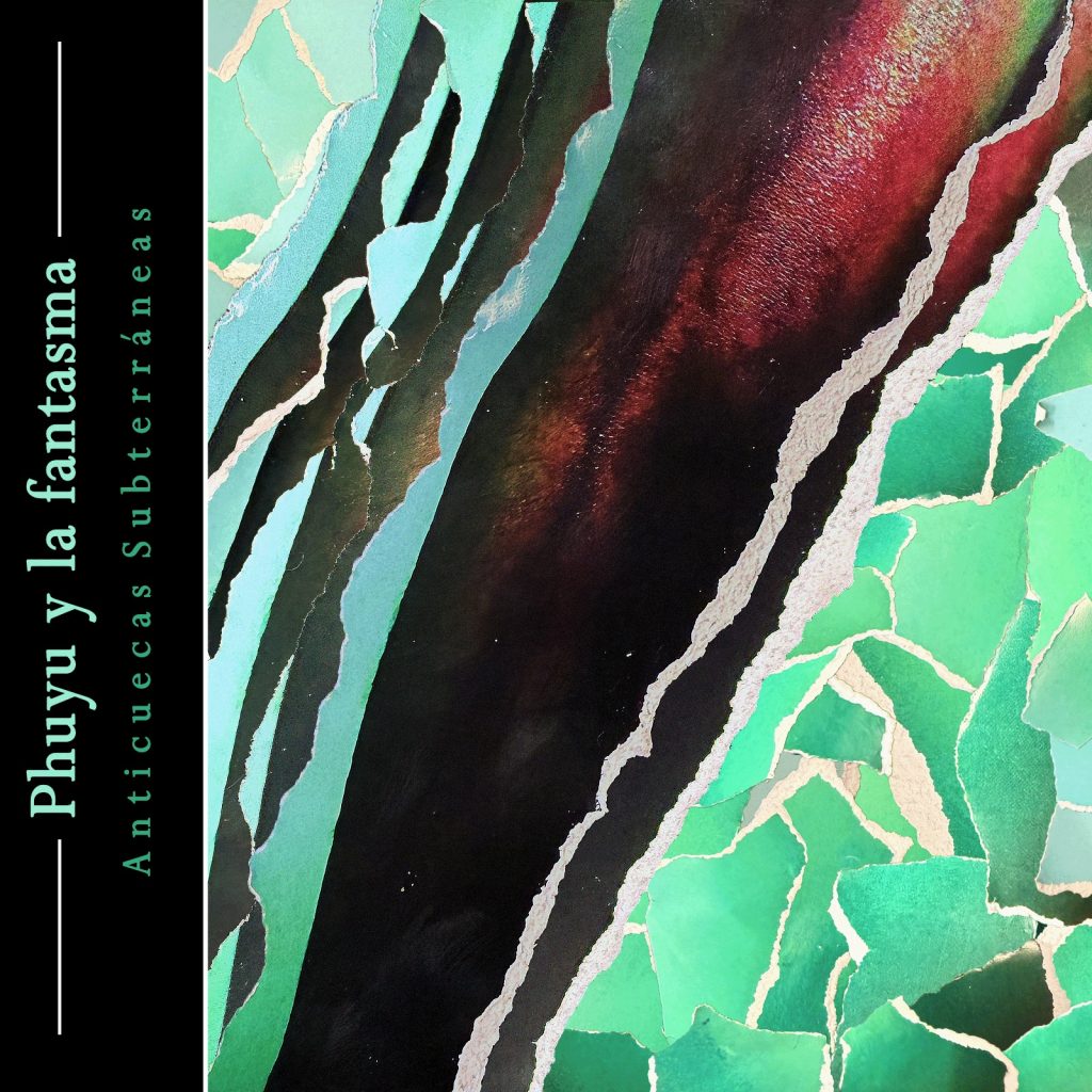 Arte de Anticuecas Subterráneas de Phuyu y la Fantasma, con composición abstracta en tonos verdes, negros y rojizos.